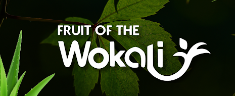 Fruit Of The Wokali